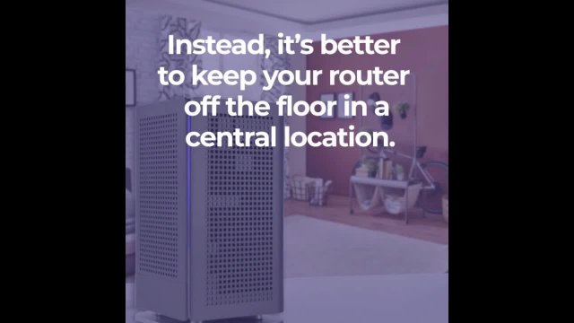 Is it okay to put my router on the floor?