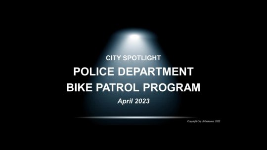 43 - City Spotlight-OPD Bike Patrol Program
