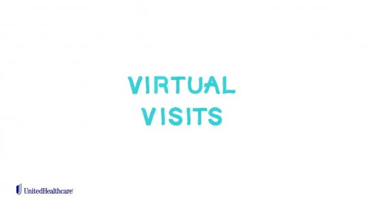 1 - VirtualVisits-UnitedHealthcare.mp4